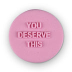 sweet-sticks-mini-message-you-deserve-this