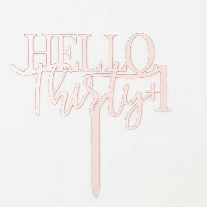 Cake Topper - Hello Thirty+1 - Rose Gold/Pin
